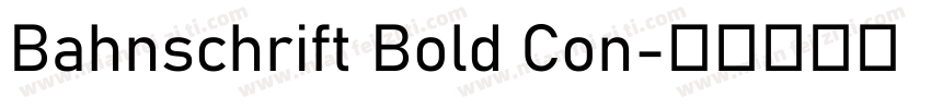 Bahnschrift Bold Con字体转换